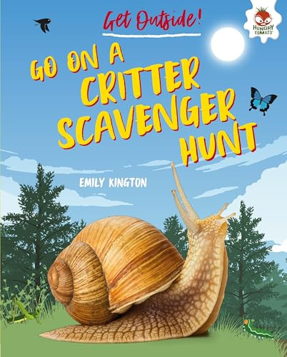 Go on a Critter Scavenger Hunt by Emily Kington, 9781541555235