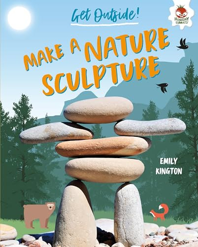 Make a Nature Sculpture by Emily Kington, 9781541555259