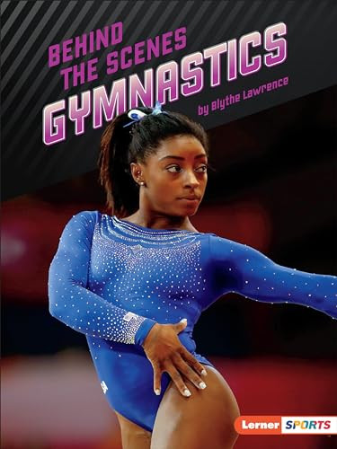Behind the Scenes Gymnastics - 9781541574373 by Blythe Lawrence, 9781541574373
