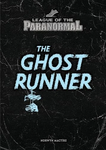 The Ghost Runner by Norwyn MacTire, 9781541556812