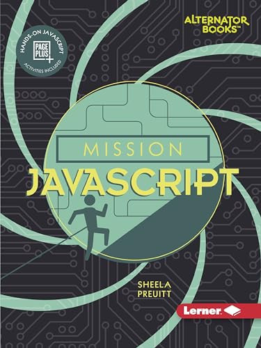 Mission JavaScript by Sheela Preuitt, 9781541573741
