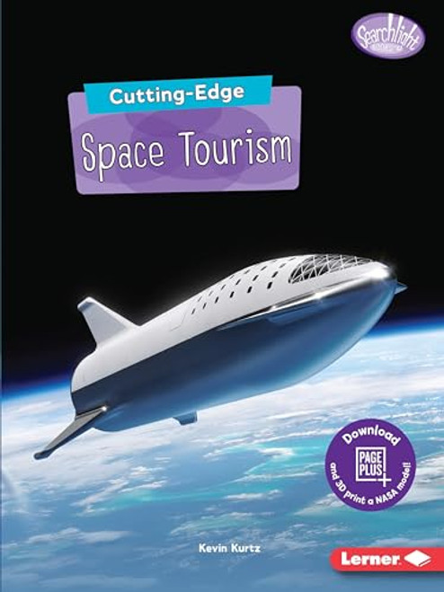 Cutting-Edge Space Tourism by Kevin Kurtz, 9781541574861