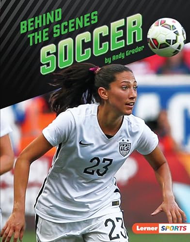 Behind the Scenes Soccer by Andy Greder, 9781541556072