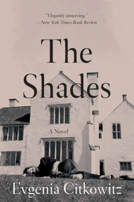 The Shades (A Novel) - 9780393357585 by Evgenia Citkowitz