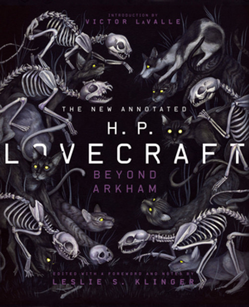 The New Annotated H.P. Lovecraft (Beyond Arkham) by H.P. Lovecraft, Leslie S. Klinger, Victor LaValle, 9781631492631