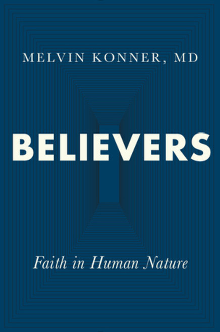 Believers (Faith in Human Nature) by Melvin Konner, 9780393651867
