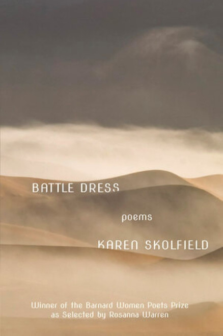 Battle Dress (Poems) by Karen Skolfield, 9781324003014