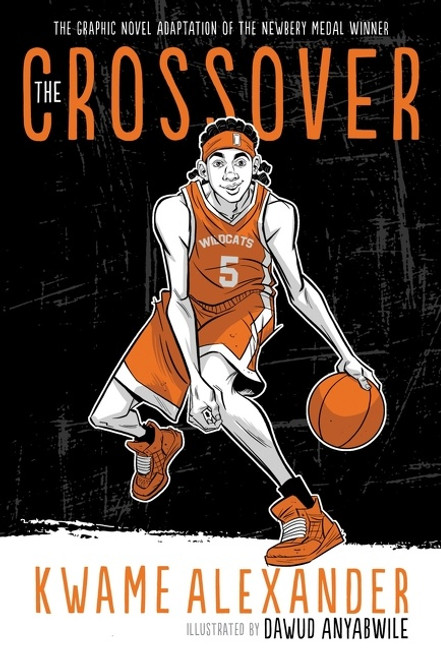 The Crossover Graphic Novel (A Graphic Novel) by Kwame Alexander, Dawud Anyabwile, 9781328575494
