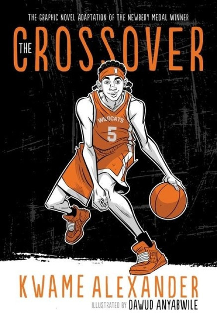 The Crossover Graphic Novel (A Graphic Novel) - 9781328960016 by Kwame Alexander, Dawud Anyabwile