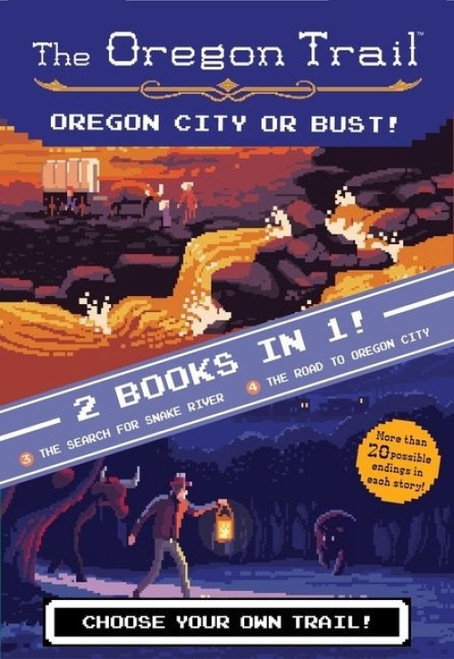 The Oregon Trail: Oregon City or Bust! (Two Books in One) (The Search for Snake River and The Road to Oregon City) by Jesse Wiley, 9780358117872