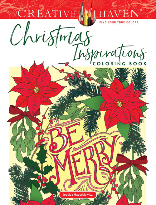 Creative Haven Christmas Inspirations Coloring Book by Jessica Mazurkiewicz, 9780486833040