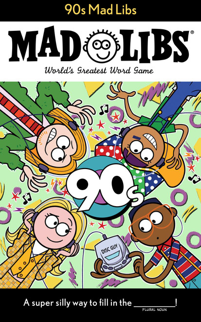 90s Mad Libs (World's Greatest Word Game) by Max Bisantz, Mad Libs, 9780593093887