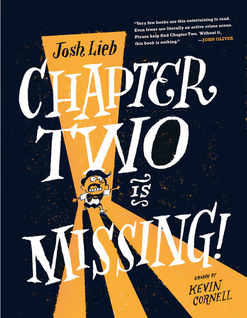 Chapter Two is Missing by Josh Lieb, Kevin Cornell, 9781984835482