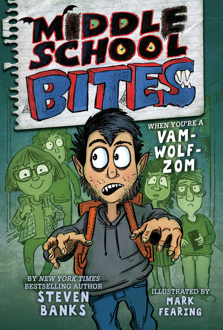 Middle School Bites by Steven Banks, Mark Fearing, 9780823445431