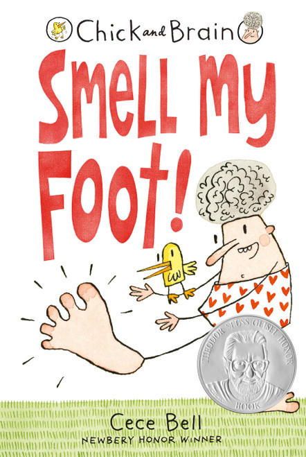 Chick and Brain: Smell My Foot! by Cece Bell, Cece Bell, 9780763679361