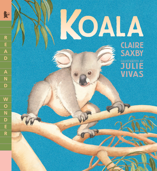 Koala (Read and Wonder) - 9781536208962 by Claire Saxby, Julie Vivas, 9781536208962