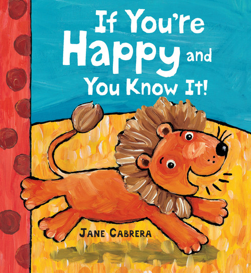 If You're Happy and You Know It - 9780823444649 by Jane Cabrera, 9780823444649