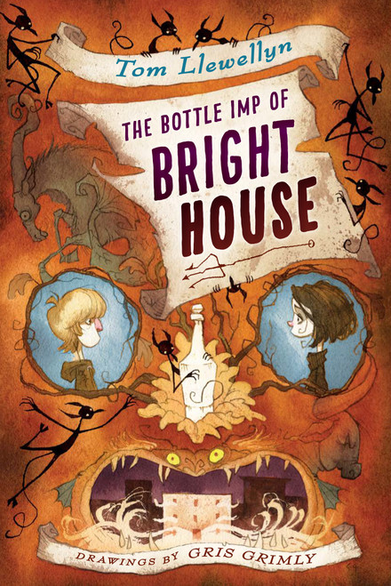 The Bottle Imp of Bright House - 9780823445332 by Tom Llewellyn, Gris Grimly, 9780823445332