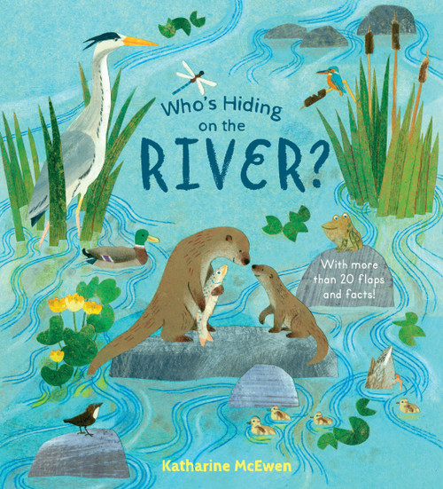 Who's Hiding on the River? by Katharine McEwen, 9781536208214