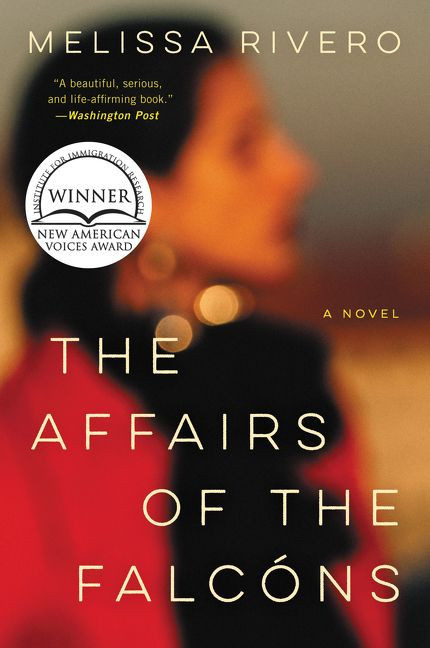 The Affairs of the Falcóns (A Novel) - 9780062872364 by Melissa Rivero