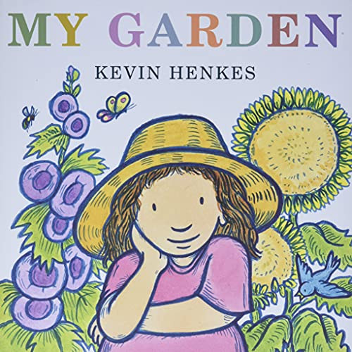 My Garden by Kevin Henkes, Kevin Henkes, 9780061715174