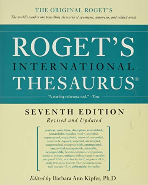Roget's International Thesaurus, 7th Edition by Barbara Ann Kipfer, 9780061715211