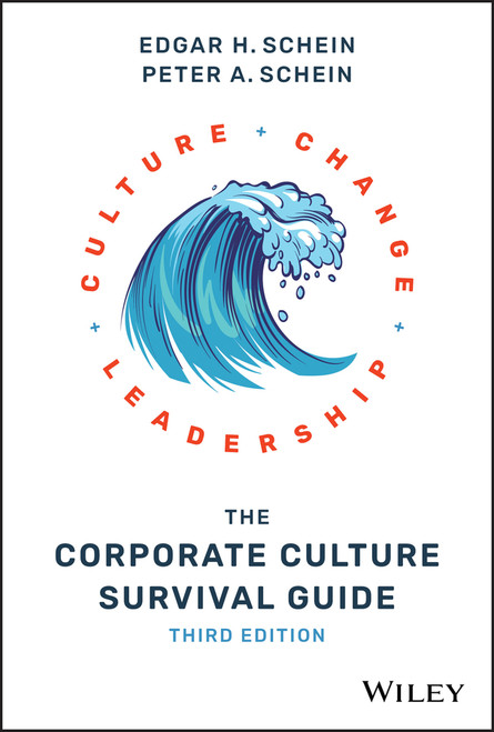 The Corporate Culture Survival Guide - 9781119212287 by Edgar H. Schein, Peter A. Schein, 9781119212287