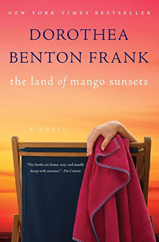Land of Mango Sunsets (A Novel) by Dorothea Benton Frank, 9780061715709