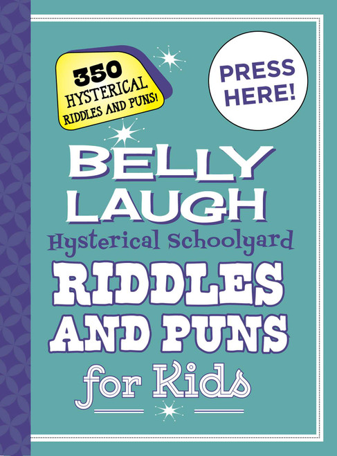 Belly Laugh Hysterical Schoolyard Riddles and Puns for Kids (350 Hysterical Riddles and Puns!) by Sky Pony Press, 9781510743236