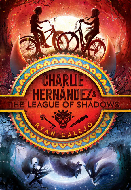 Charlie Hernández & the League of Shadows - 9781534426597 by Ryan Calejo, 9781534426597