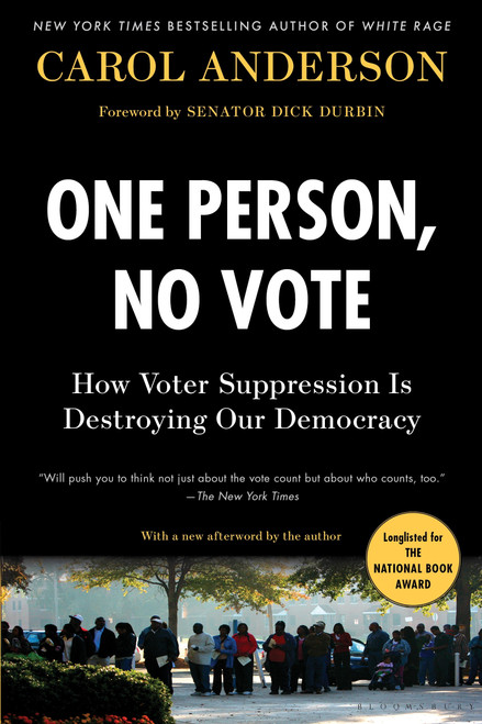 One Person, No Vote (How Voter Suppression Is Destroying Our Democracy) - 9781635571394 by Carol Anderson, Dick Durbin, Dick Durbin, 9781635571394