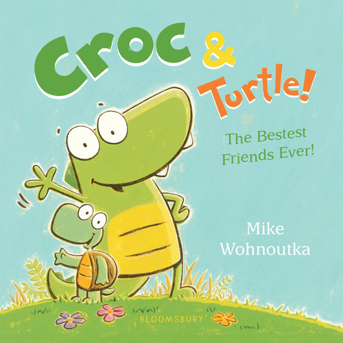Croc & Turtle! - 9781547603121 by Mike Wohnoutka, 9781547603121