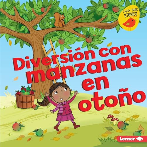 Diversión con manzanas en otoño (Fall Apple Fun) (Spanish Edition) - 9781541540804 by Martha E. H. Rustad, Amanda Enright, 9781541540804