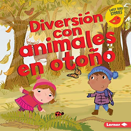 Diversión con animales en otoño (Fall Animal Fun) (Spanish Edition) - 9781541540798 by Martha E. H. Rustad, Amanda Enright