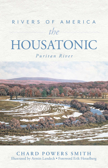 Rivers of America: The Housatonic by Chard Powers Smith, Armin Landeck, 9781493040162