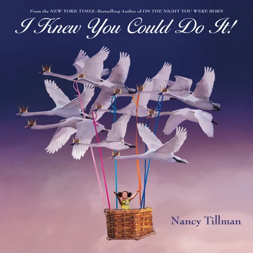 I Knew You Could Do It! by Nancy Tillman, 9781250113771