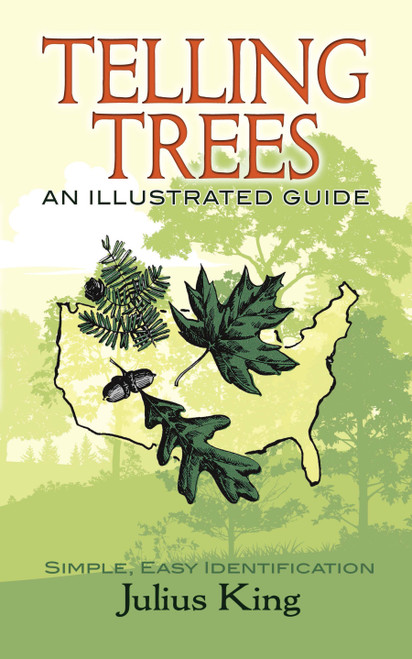 Telling Trees (An Illustrated Guide) by Julius King, Richard G. Sigafoos, 9780486838366