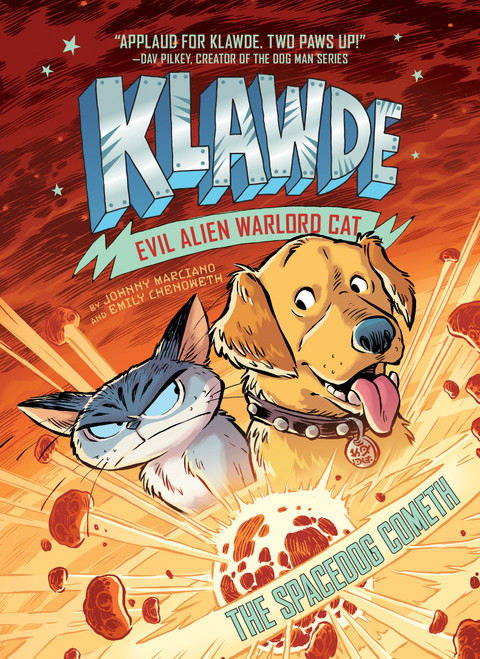 Klawde: Evil Alien Warlord Cat: The Spacedog Cometh #3 by Johnny Marciano, Emily Chenoweth, Robb Mommaerts, 9781524787240
