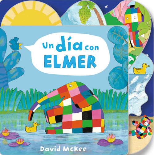 Un día con Elmer / Elmer's Day: Tabbed Board Book (Spanish Edition) by David McKee, 9788448852948