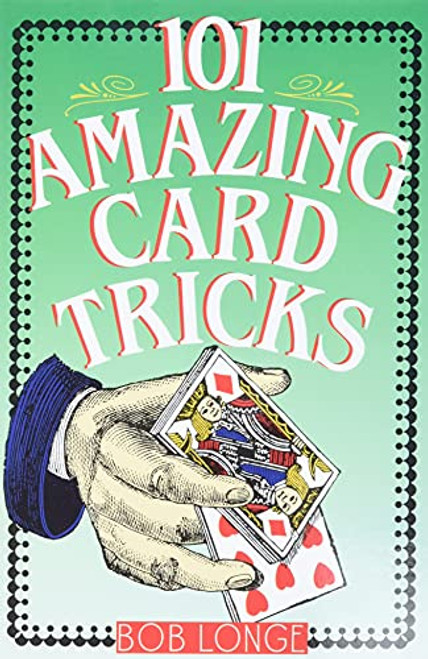 101 Amazing Card Tricks by Bob Longe, 9780806903422
