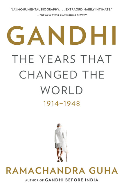 Gandhi: The Years That Changed the World, 1914-1948 - 9780307474797 by Ramachandra Guha, 9780307474797