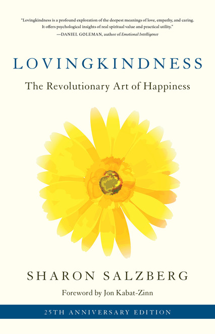 Lovingkindness (The Revolutionary Art of Happiness) - 9781611808209 by Sharon Salzberg, Jon Kabat-Zinn, 9781611808209