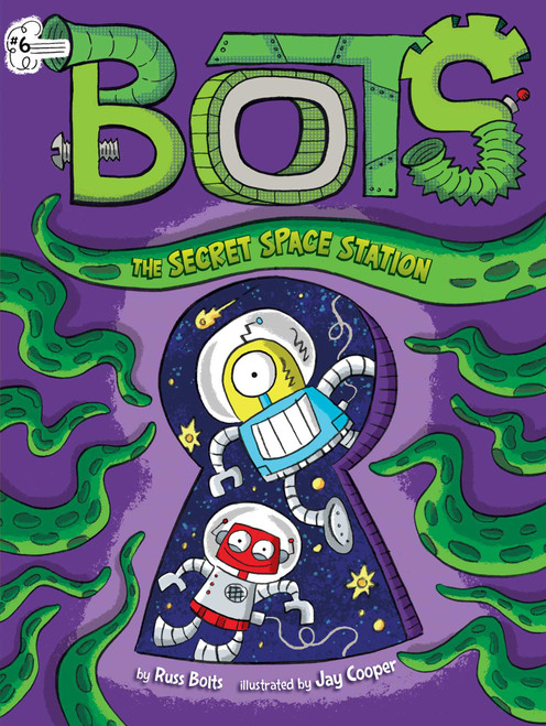The Secret Space Station - 9781534445048 by Russ Bolts, Jay Cooper, 9781534445048