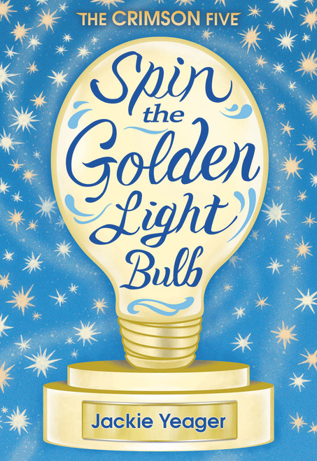 Spin the Golden Light Bulb - 9781948705349 by Jackie Yeager, 9781948705349