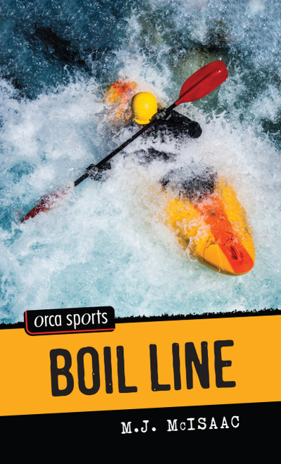 Boil Line by M.J. McIsaac, 9781459818439