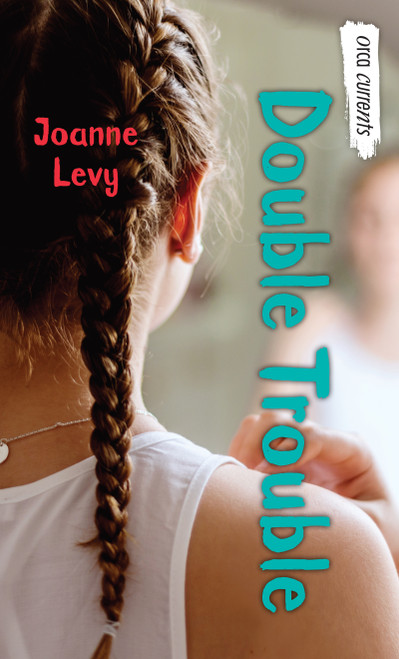 Double Trouble - 9781459821330 by Joanne Levy, 9781459821330