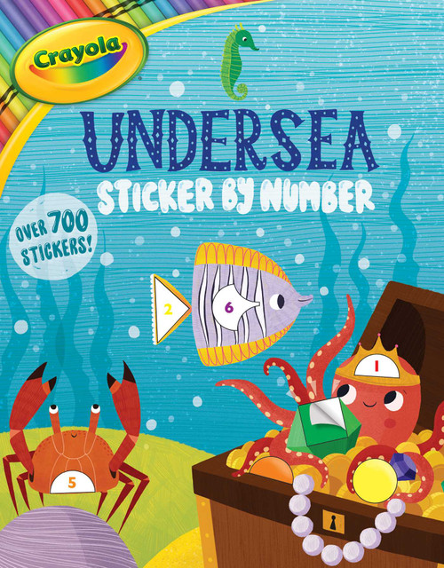 Crayola: Undersea Sticker by Number (A Crayola Sticker Activity Book for Kids) by BuzzPop, 9781499809398