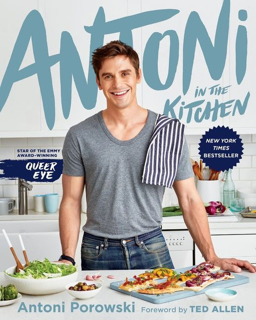Antoni In The Kitchen by Antoni Porowski, Mindy Fox, Paul Brissman, Ted Allen, 9781328631343
