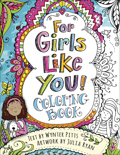For Girls Like You Coloring Book by Wynter Pitts, Julia Ryan, 9780736979610