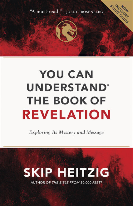 You Can Understand the Book of Revelation (Exploring Its Mystery and Message) by Skip Heitzig, 9780736975599